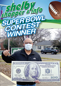 CONGRATULATIONS! Mr. Johnny Adams of Grover was the $100 Winner of this year\'s Super Bowl Contest.